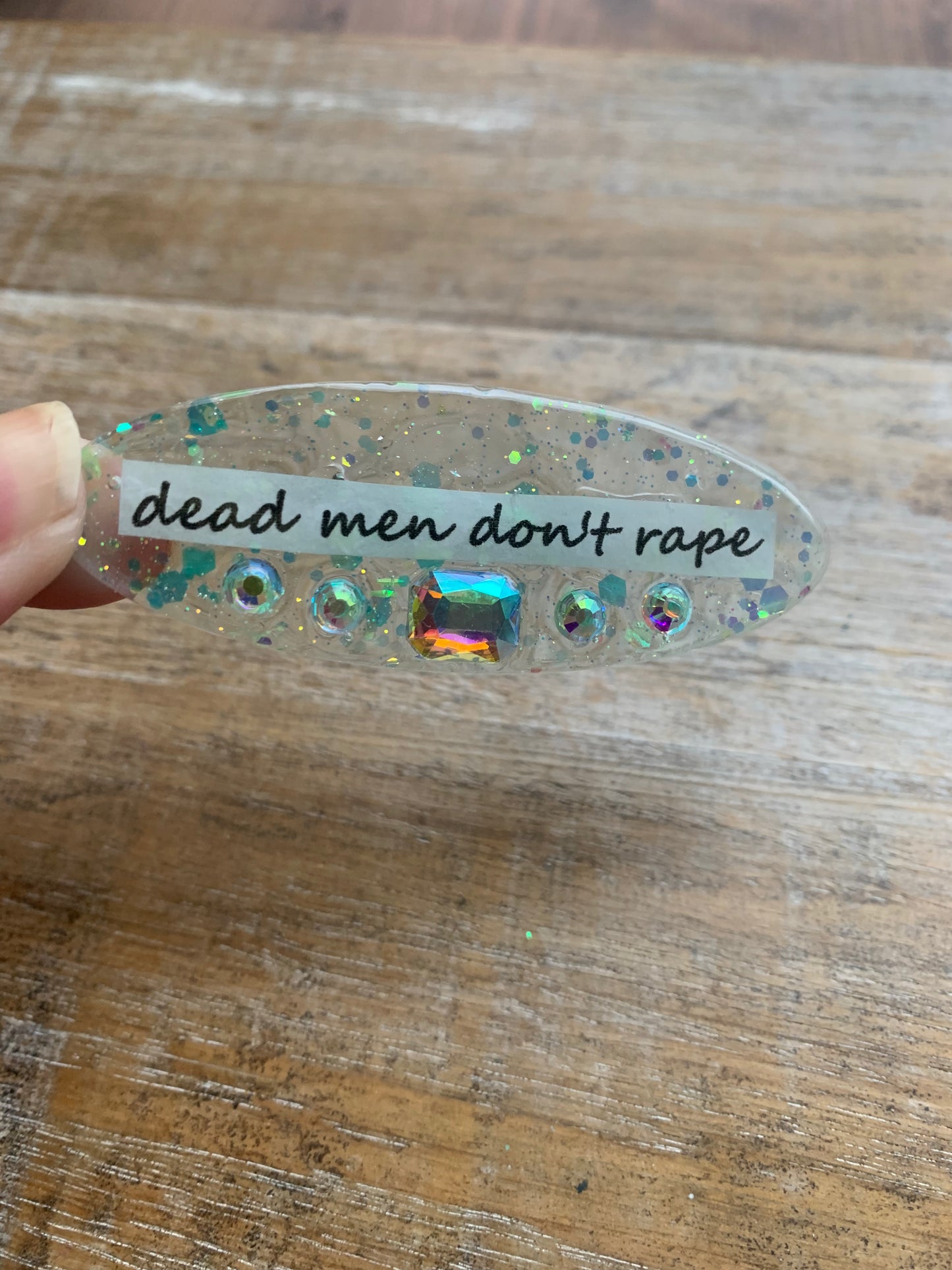 Dead Men Don’t Rape Rhinestone Resin Pin Glitter Brooch