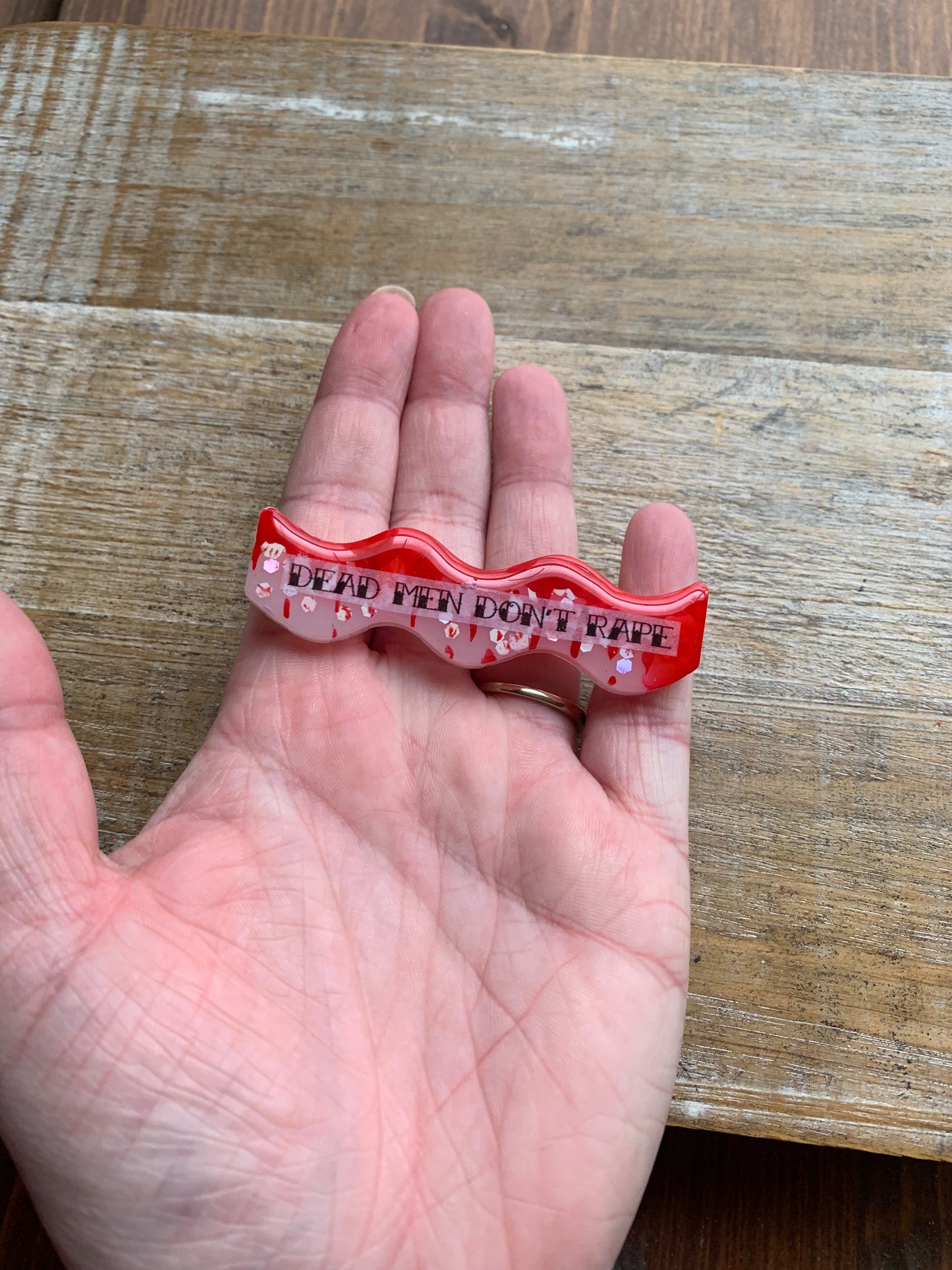 Dead Men Don’t Rape Painted Resin Pin Bloody Gothic Glitter Brooch