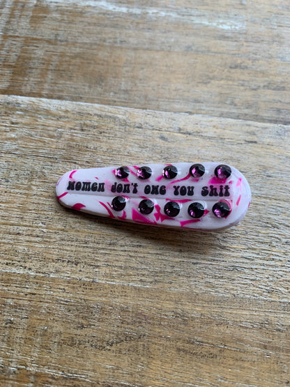 Women Don’t Owe You Shit Polymer Clay Hair Clip Rhinestone Feminist Hair Accessory