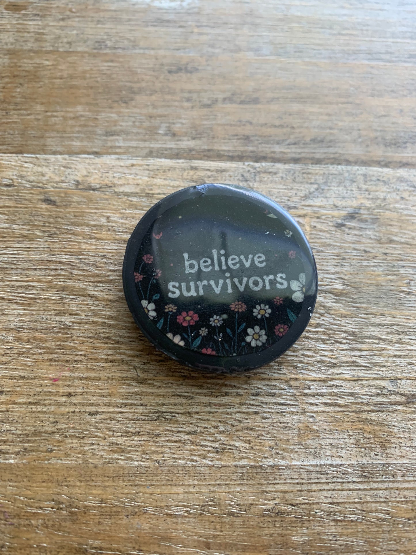 As- Is Believe Survivors Floral Clay Black Magnet