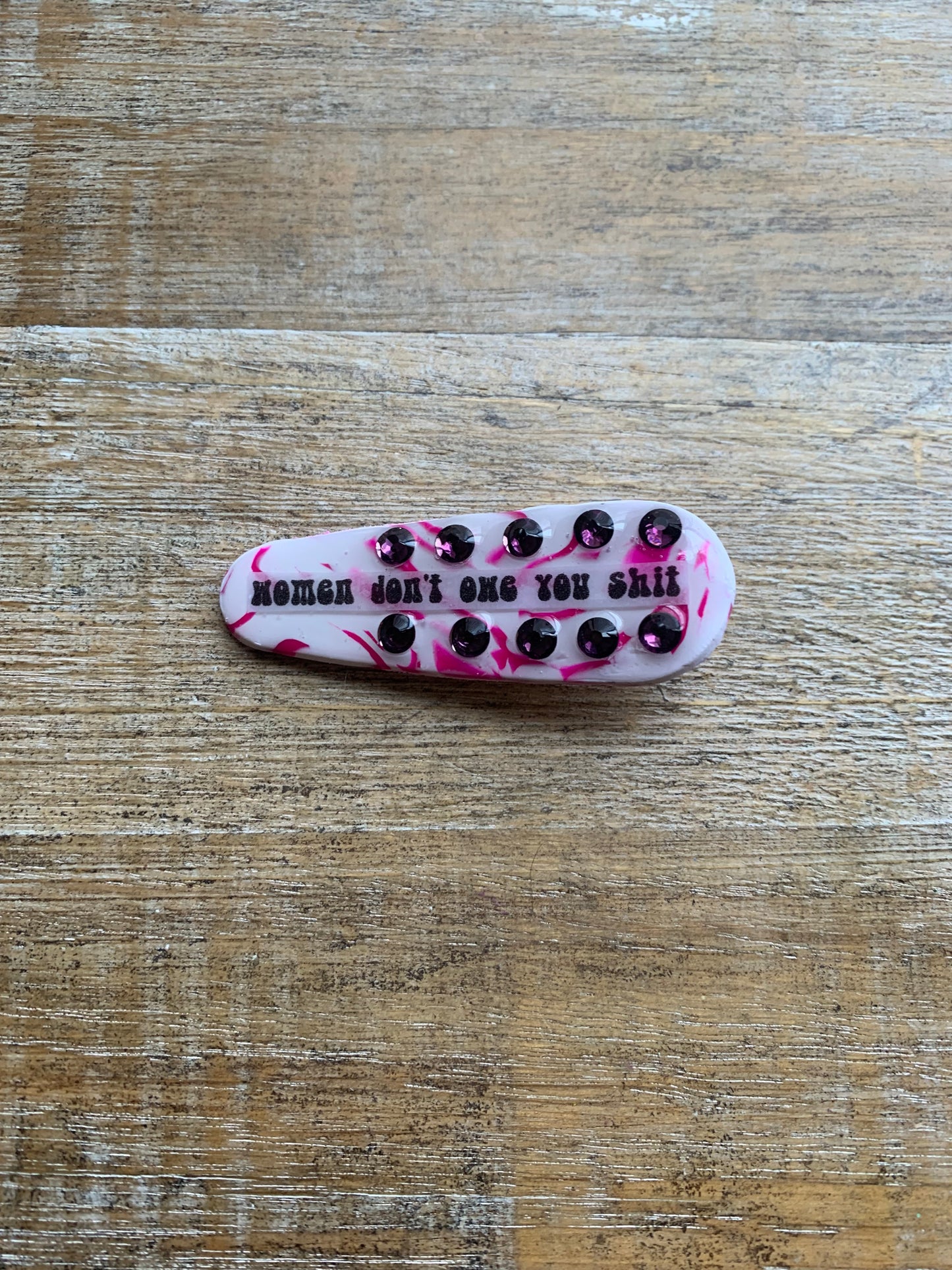 Women Don’t Owe You Shit Polymer Clay Hair Clip Rhinestone Feminist Hair Accessory