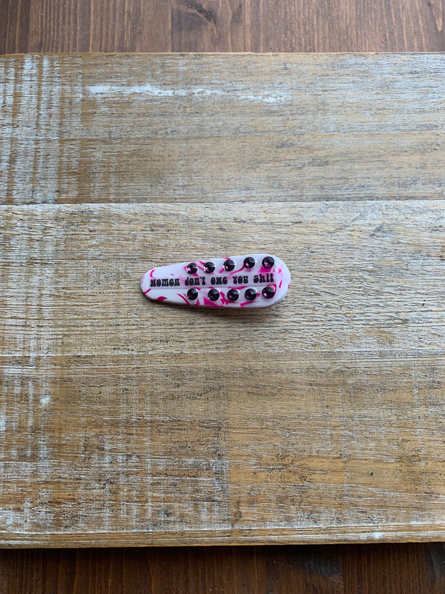 Women Don’t Owe You Shit Polymer Clay Hair Clip Rhinestone Feminist Hair Accessory