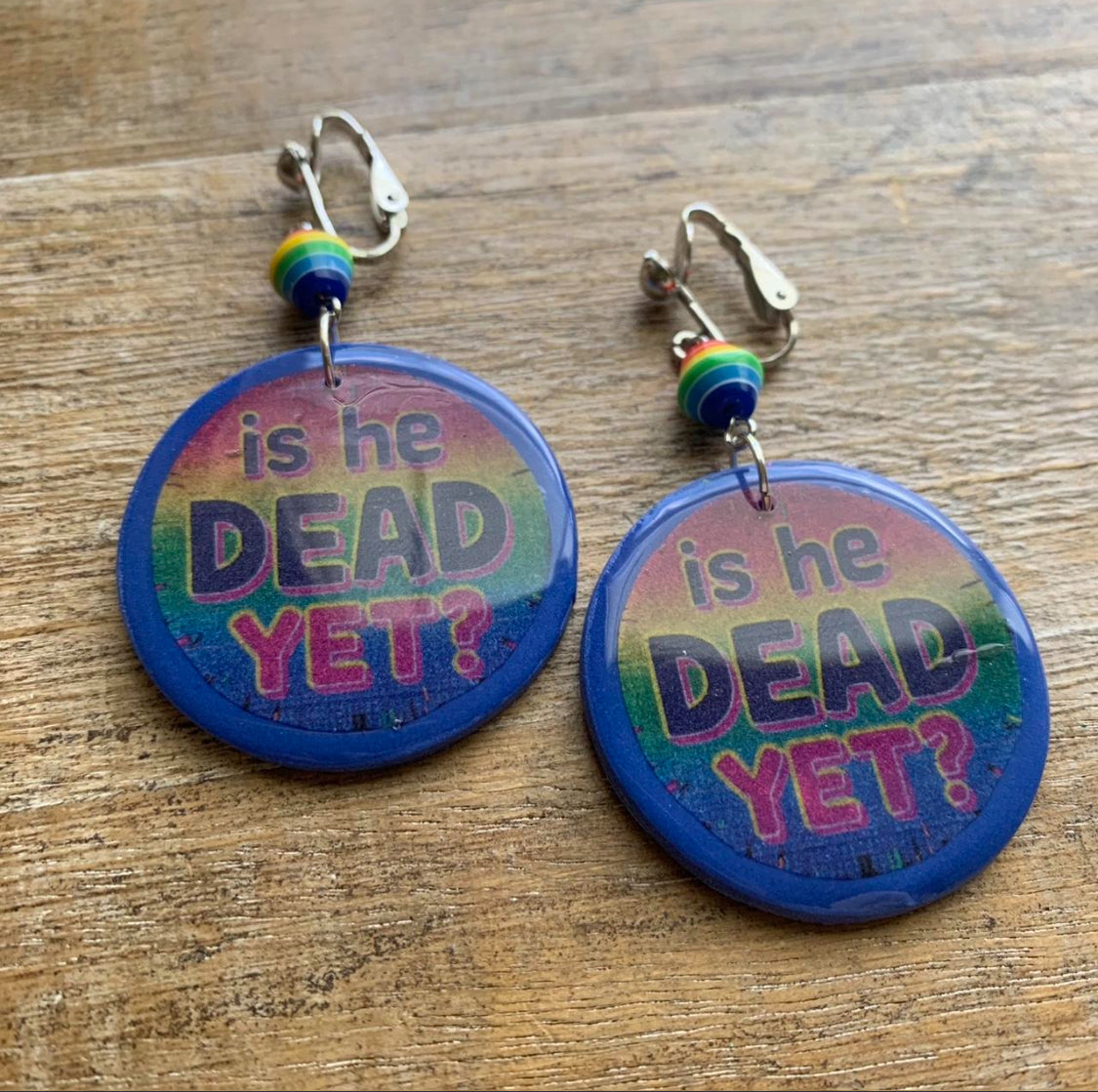 Is He Dead Yet Earrings Clay Protest Liberal Activist Funny Statement Clip On Earrings Ear Hangers