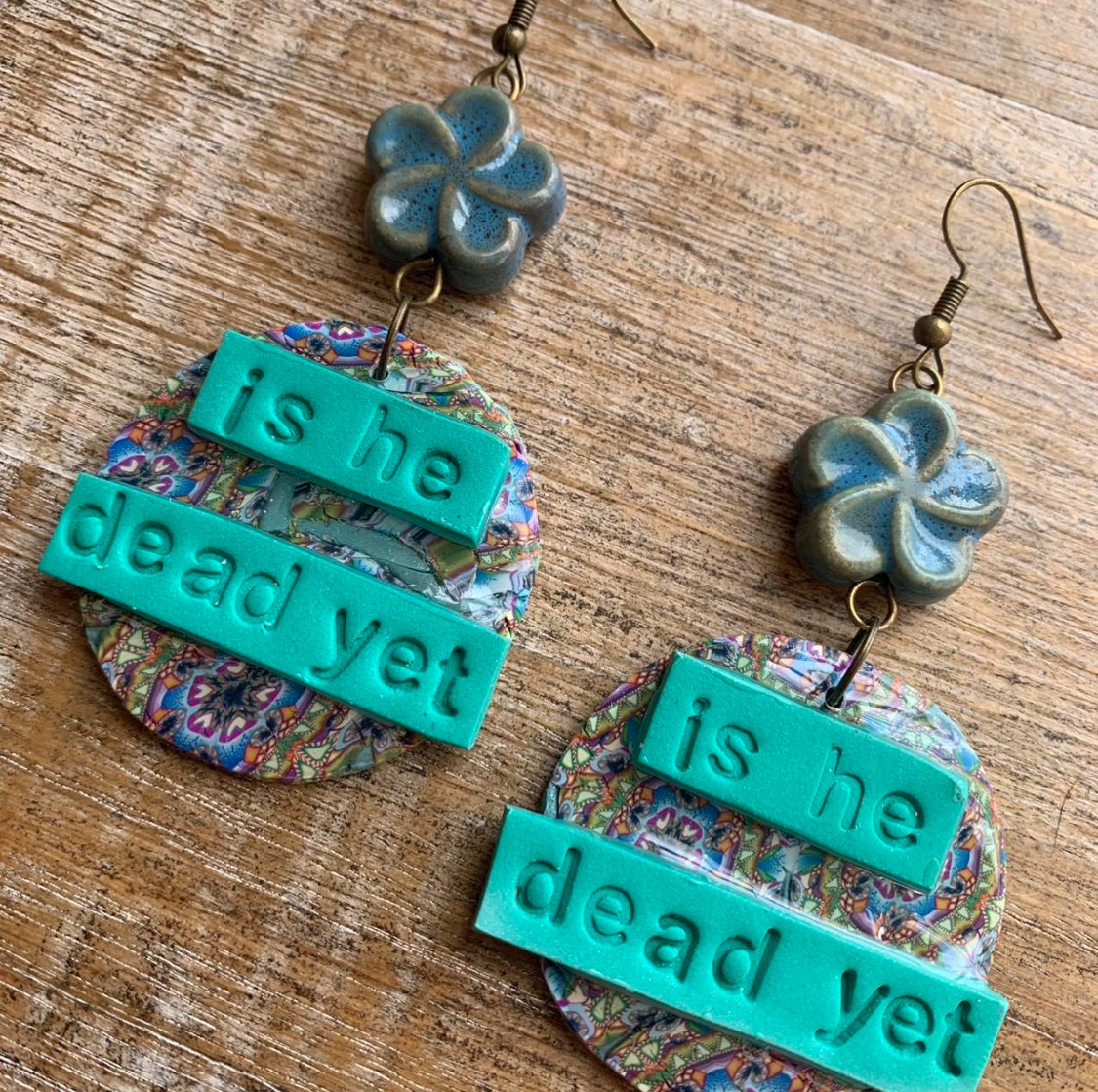 Is He Dead Yet Earrings Clay Protest Liberal Democrat Activist Statement Clip On Earrings Green Teal Ear Hangers