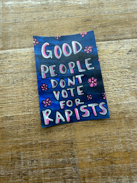 Original ACEO Acrylic Painting 2.5x3.5 Anti Trump Good People Don’t Vote For Rapists  “What Is Your Excuse MAGA”