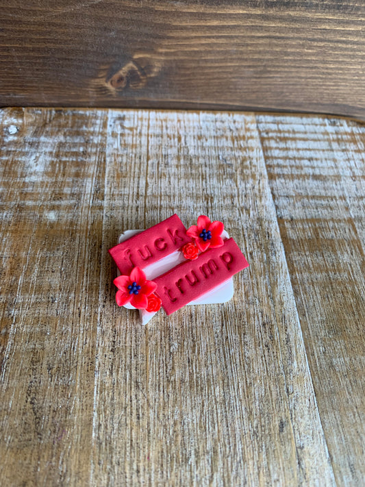 Fuck Trump Floral Statement Polymer Clay Protest Pin