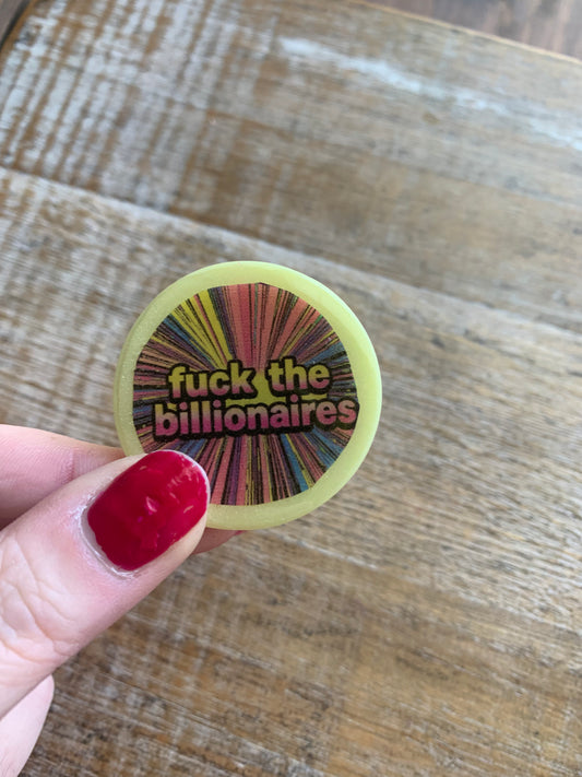 Fuck the Billionaires Polymer Clay Eat the Rich Fridge Magnet
