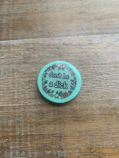 As-Is Don’t Be a Dick Mint Green Polymer Clay Fridge Magnet