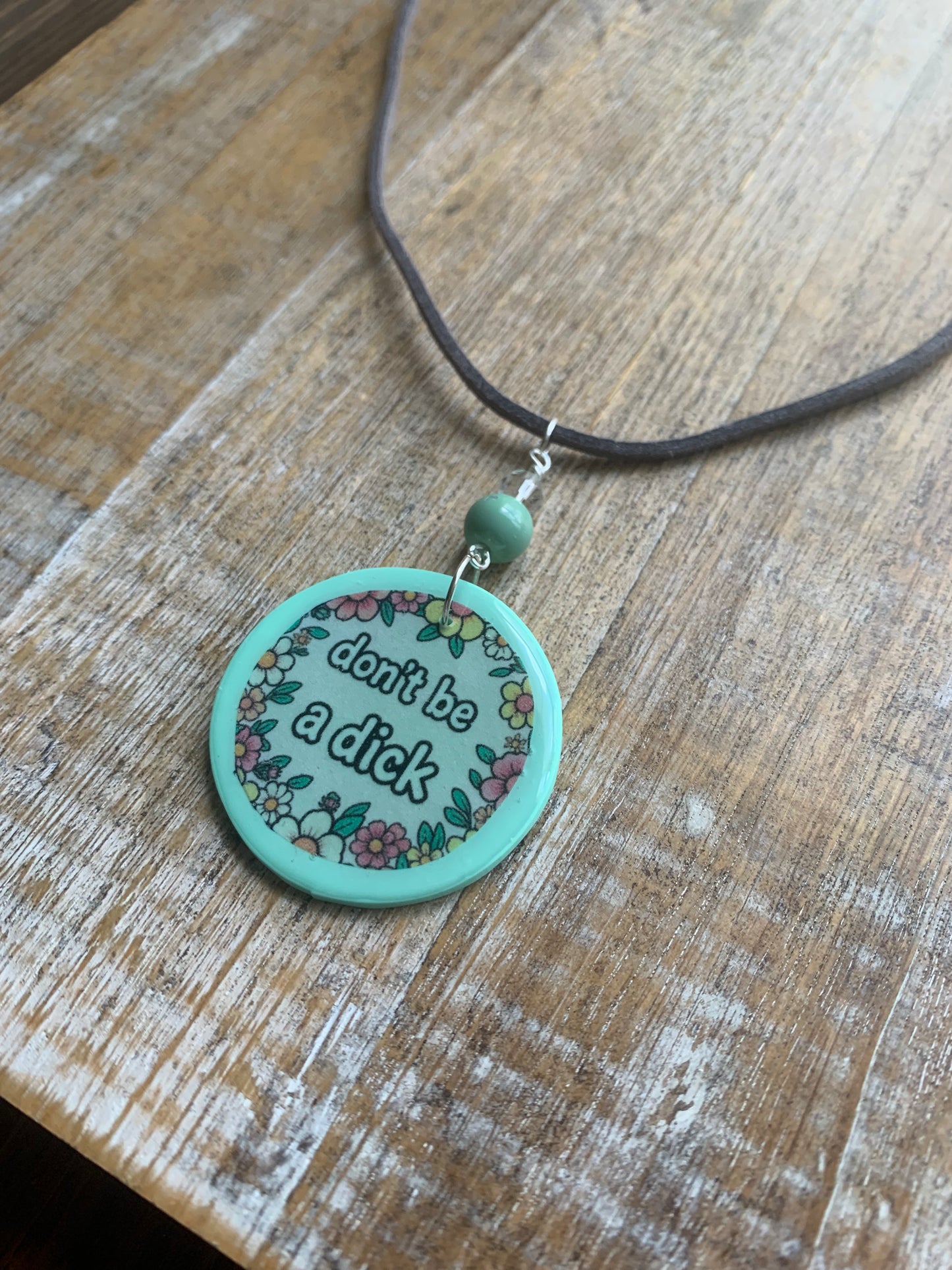 Don’t Be a Dick Mint Green Floral Polymer Clay Necklace