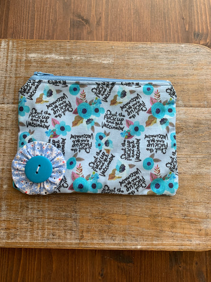 Shut The Fuck Up & Get Vaccinated Wallet Zipper Pouch With Button Flower Bag