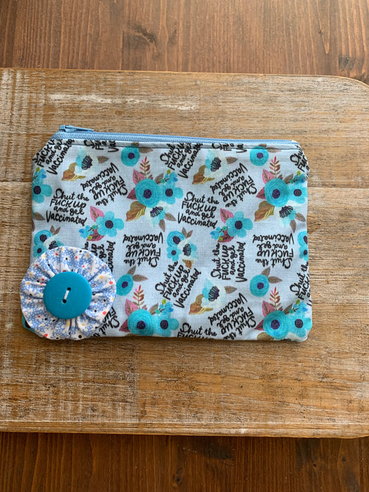 Shut The Fuck Up & Get Vaccinated Wallet Zipper Pouch With Button Flower Bag