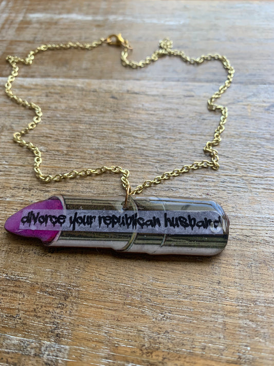 As-Is Divorce Your Republican Husband Pink Lipstick Gold Tone Necklace