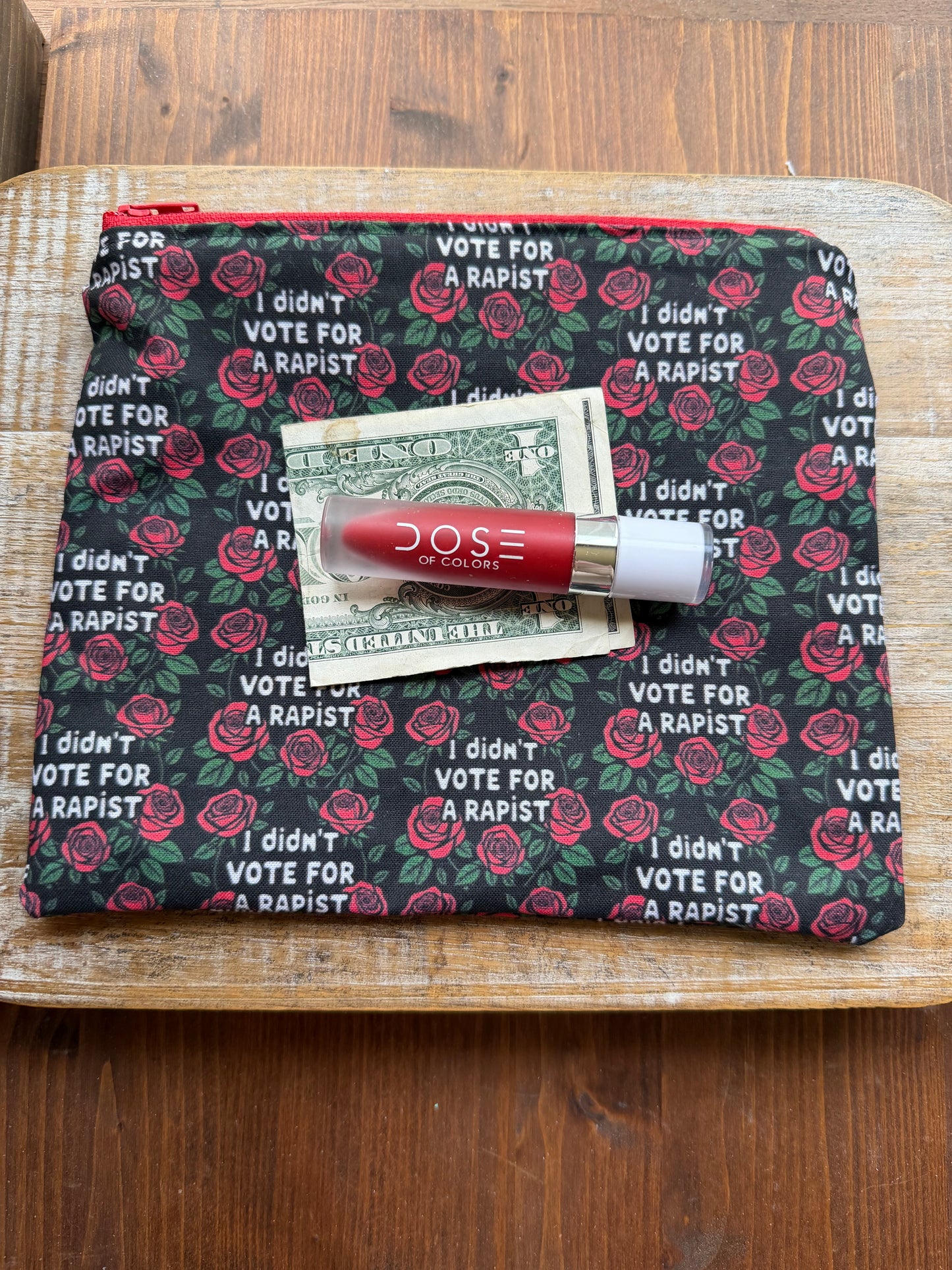 I Didn’t Vote for a Rapist Roses Makeup Bag Zipper Pouch