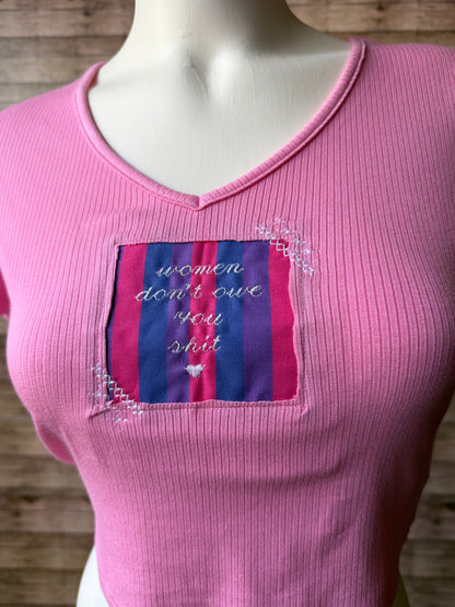 Women Don’t Owe You Shit Reclaimed Upcycled Crop Top Shirt Size S Womens