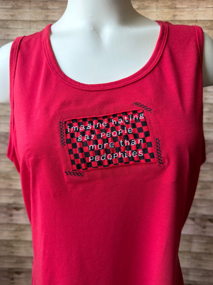Imagine Hating Gay People More Than Pedophiles Reclaimed Upcycled Tank Top Sleeveless Shirt Size XL Womens