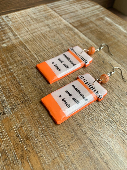 Medicated & Still A Bitch Rx Pill Bottle Polymer Clay Earrings Clip On Tunnel Gauge Earrings