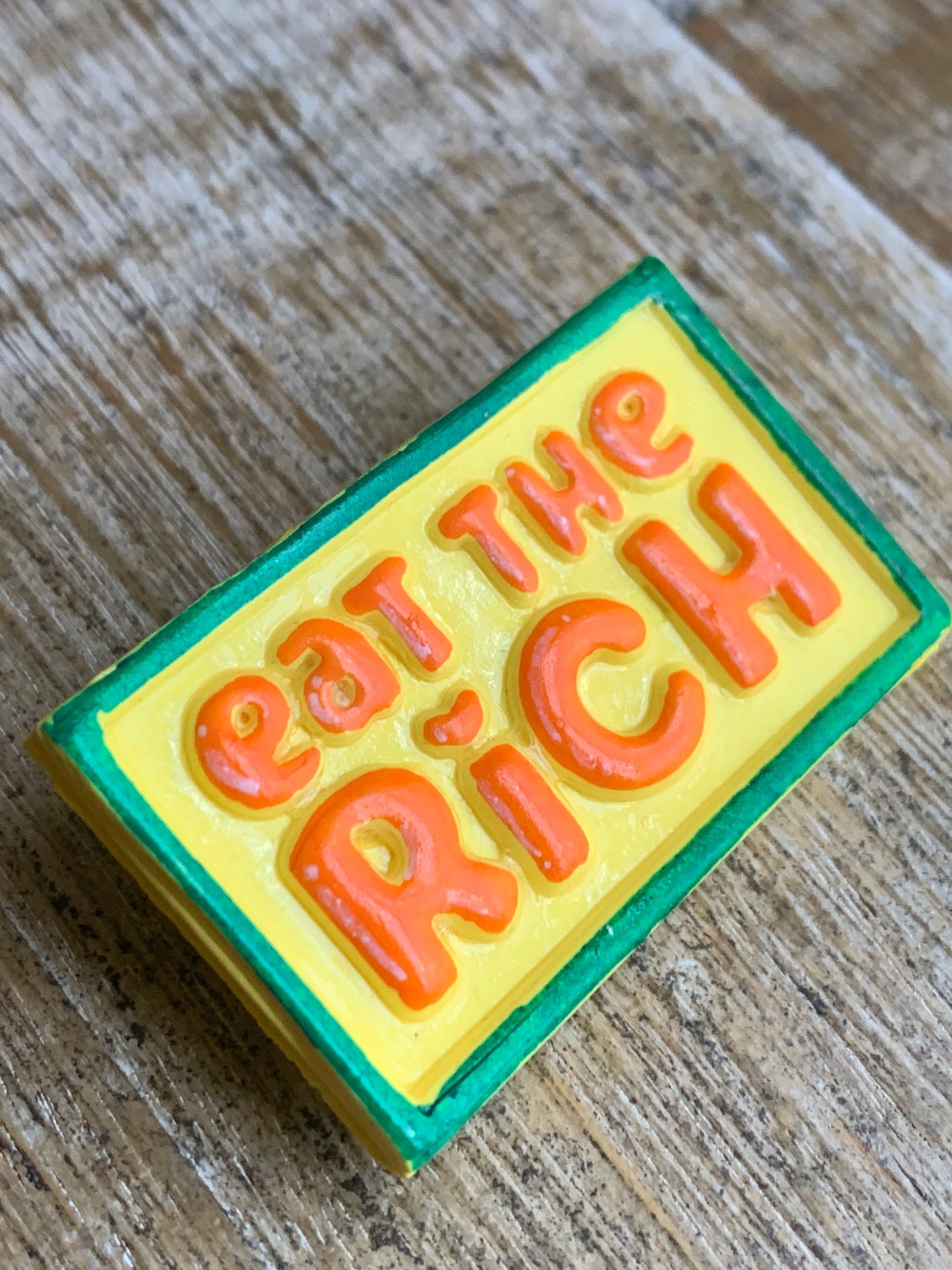 Eat the Rich Yellow Polymer Clay Liberal Protest Pin Painted Brooch