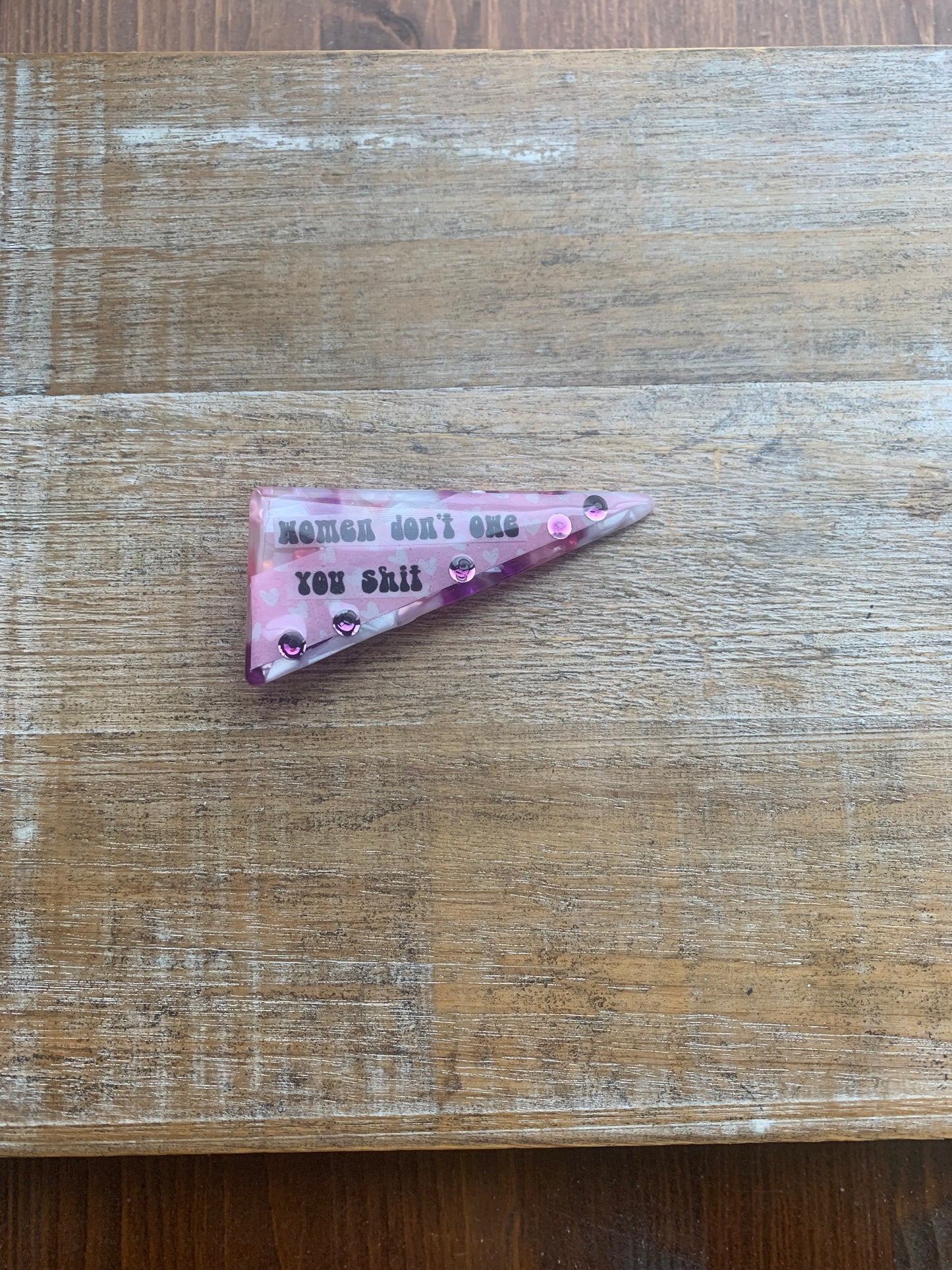 Women Don’t Owe You Shit Purple Color Rhinestone Liberal Protest Hair Clip