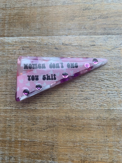 Women Don’t Owe You Shit Purple Color Rhinestone Liberal Protest Hair Clip