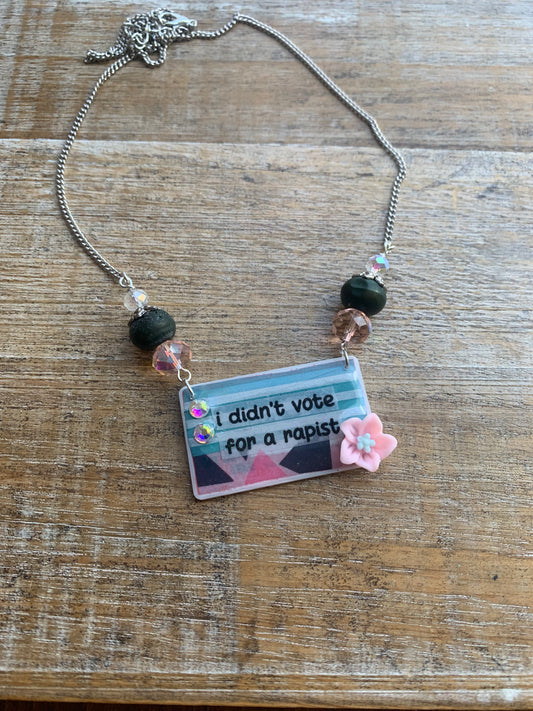 I Didn’t Vote for a Rapist Necklace Art Deco Liberal Democrat Necklace Anti Trump Silver Tone Chain