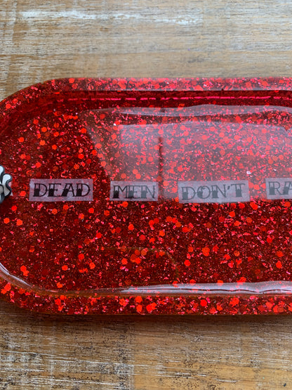 Dead Men Don’t Rape Red Resin Jewelry Tray Desk Shelf Decor
