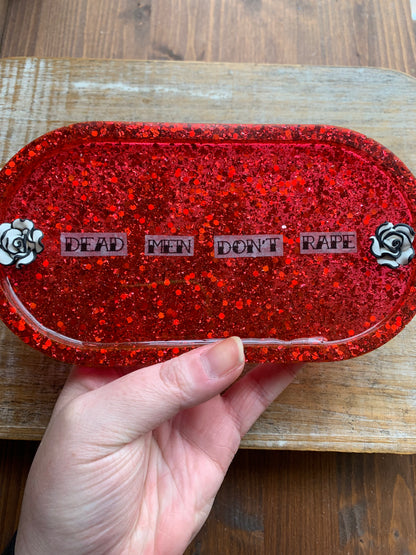 Dead Men Don’t Rape Red Resin Jewelry Tray Desk Shelf Decor