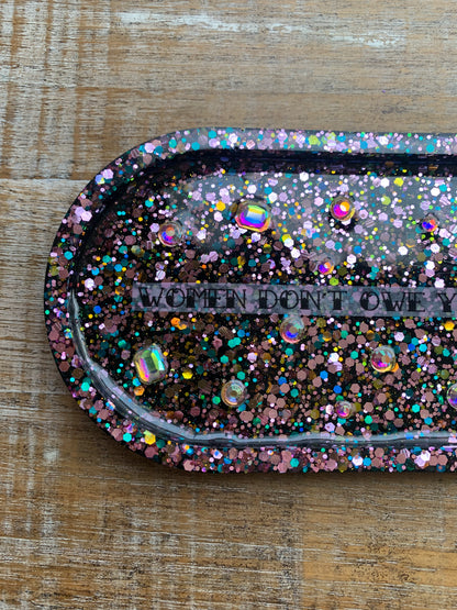 Women Don’t Owe You Shit Rhinestone Resin Jewelry Tray Desk Shelf Decor