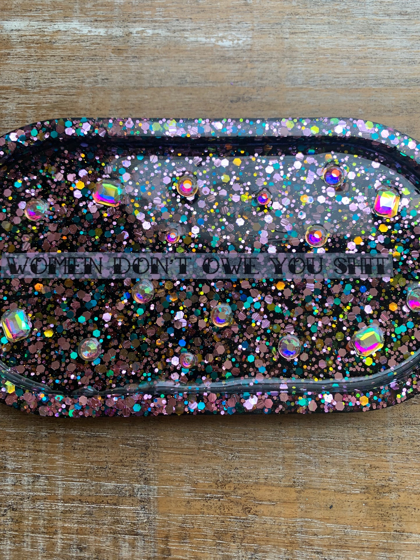 Women Don’t Owe You Shit Rhinestone Resin Jewelry Tray Desk Shelf Decor