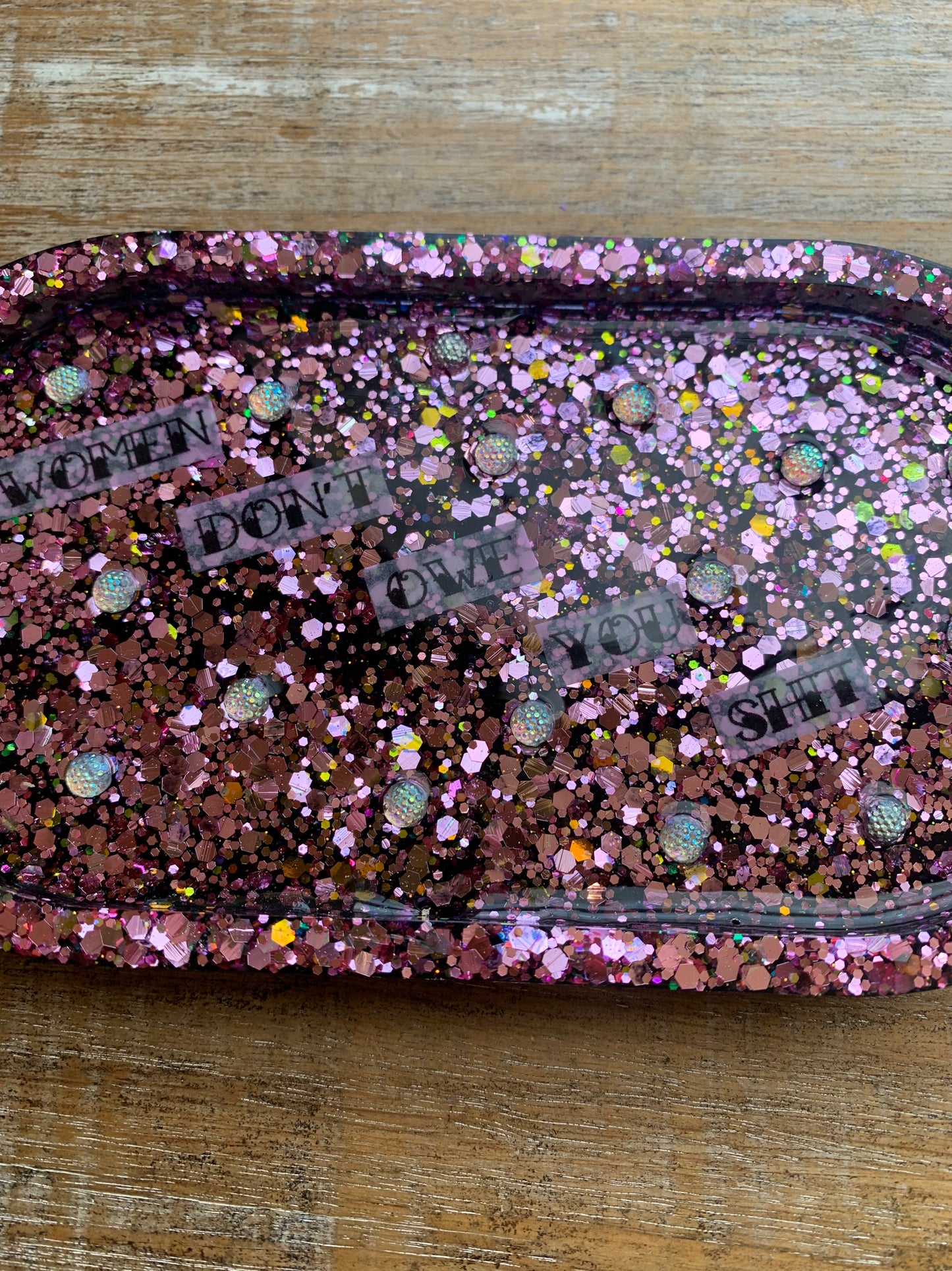 Women Don’t Owe You Shit Resin Jewelry Tray Desk Shelf Decor