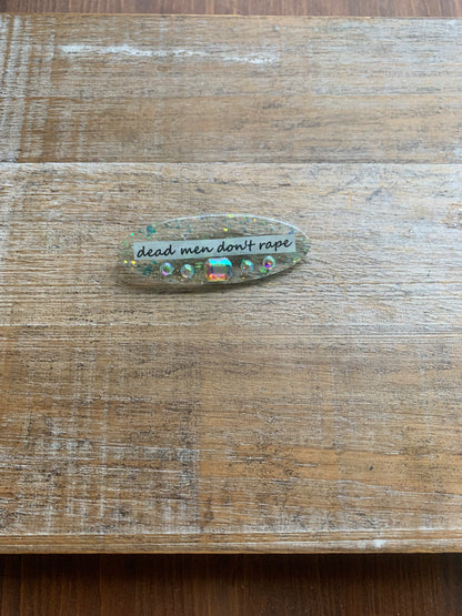 Dead Men Don’t Rape Rhinestone Resin Pin Glitter Brooch