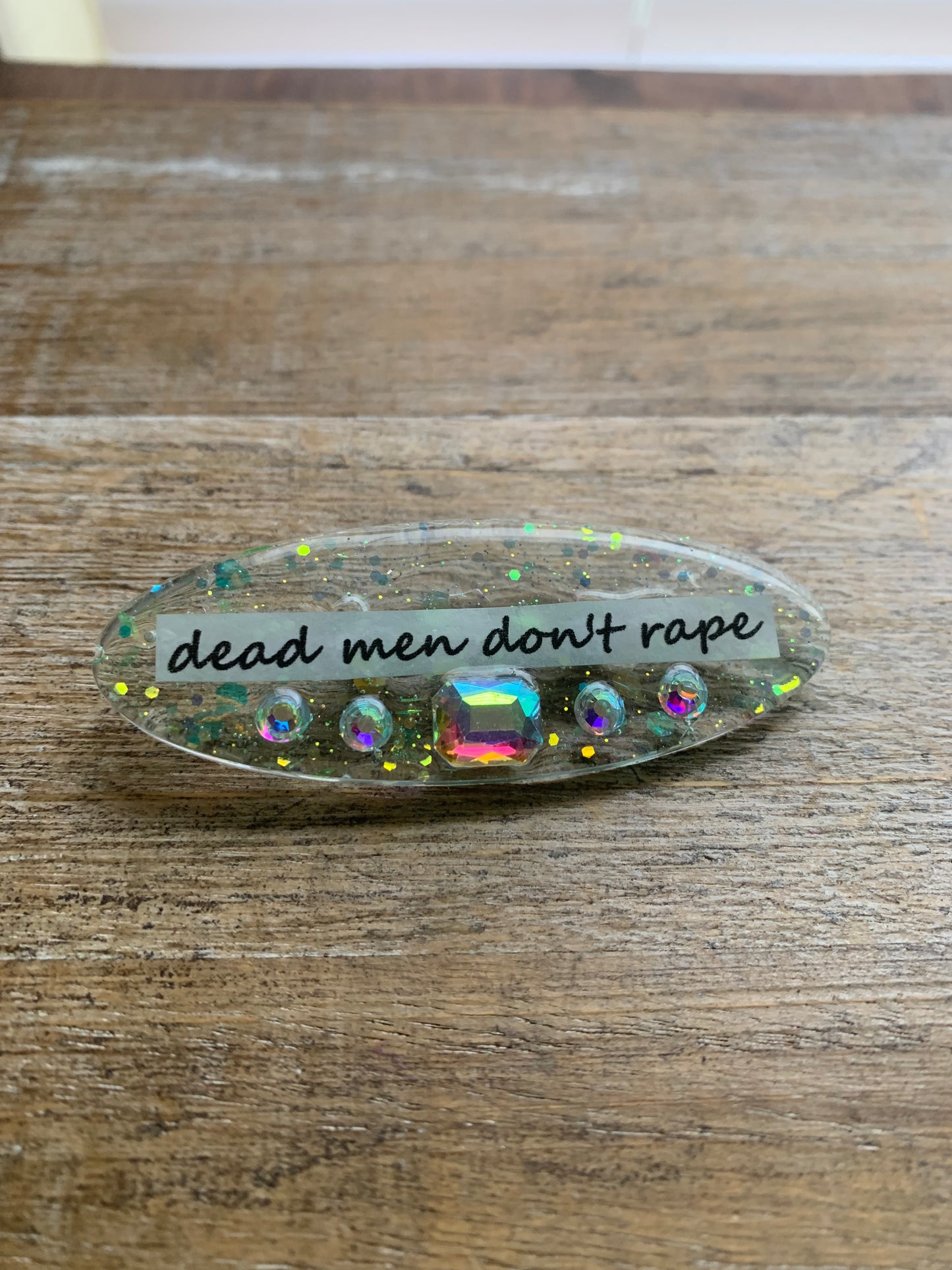Dead Men Don’t Rape Rhinestone Resin Pin Glitter Brooch