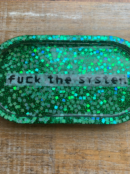 Fuck The System Green Glitter Resin Jewelry Tray Desk Shelf Decor