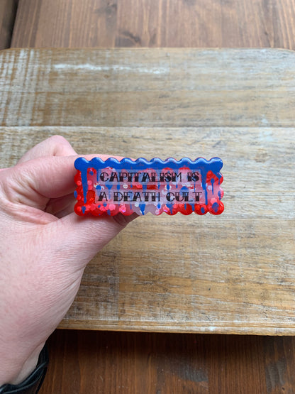 Capitalism is a Death Cult Pin Brooch Resin Patriotic Protest Statement Pin