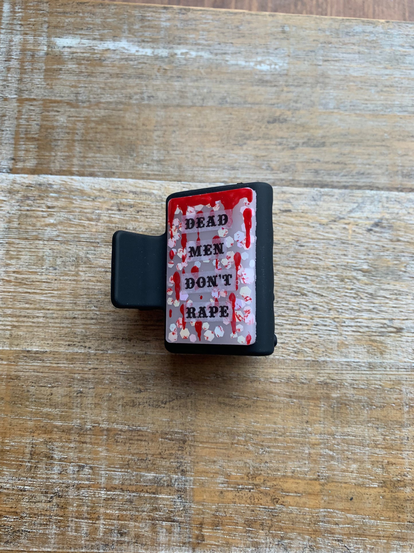 Dead Men Don’t Rape Resin Small Hair Claw Bloody Feminist Glitter Hair Clip Accessory