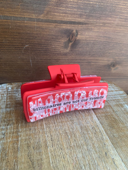 Billionaires Are Not Our Friends Resin Large Hair Claw Bloody Goth Feminist Red Glitter Hair Clip Accessory
