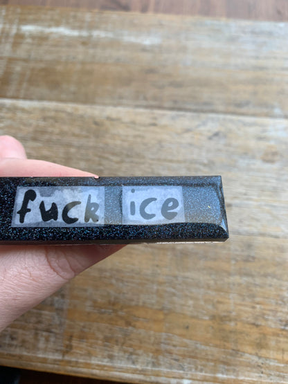 As-Is Fuck Ice Black Glitter Pin Brooch Resin Anti Ice Protest Statement Pin