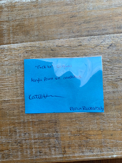 Original ACEO Acrylic Painting 2.5x3.5 Anti ICE “Fuck Ice”