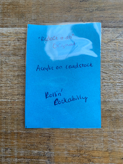 Original ACEO Acrylic Painting 2.5x3.5 Anti Trump “Redact it All”