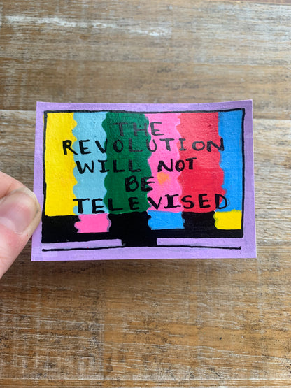 Original ACEO Acrylic Painting 2.5x3.5 Anti Trump The Revolution Will Not Be Televised “Broken TV”