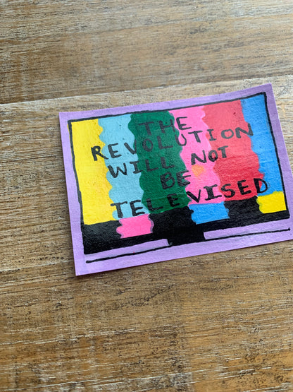Original ACEO Acrylic Painting 2.5x3.5 Anti Trump The Revolution Will Not Be Televised “Broken TV”