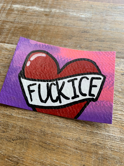 Original ACEO Acrylic Painting 2.5x3.5 Tattoo Anti ICE “Fuck Ice Heart”