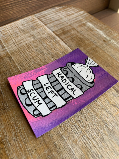 Original ACEO Acrylic Painting 2.5x3.5 Trash Can “Radical Left Scum”