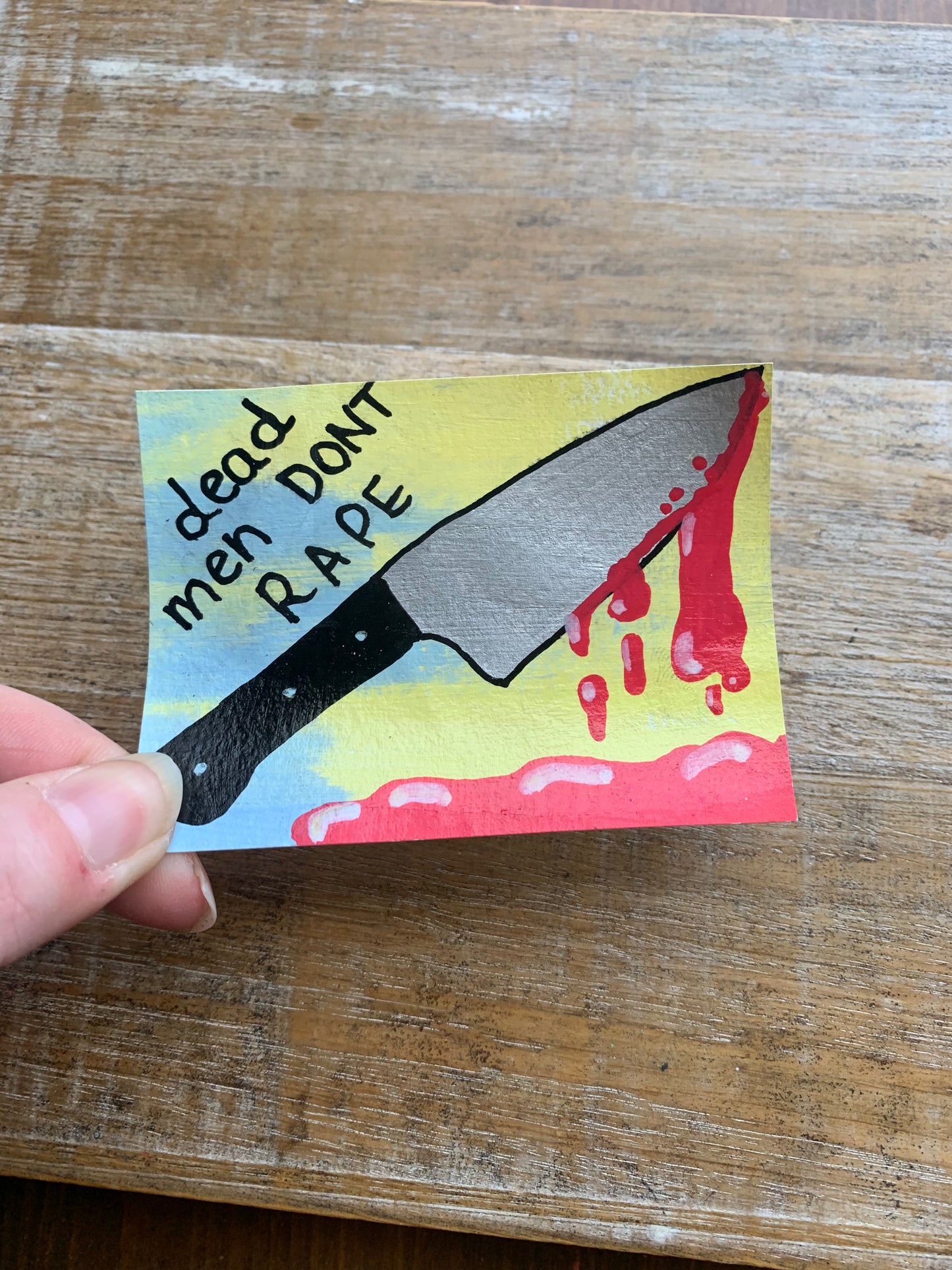 Original ACEO Acrylic Painting 2.5x3.5 Dead Men Don’t Rape Bloody Knife “Dead Men Don’t Rape”