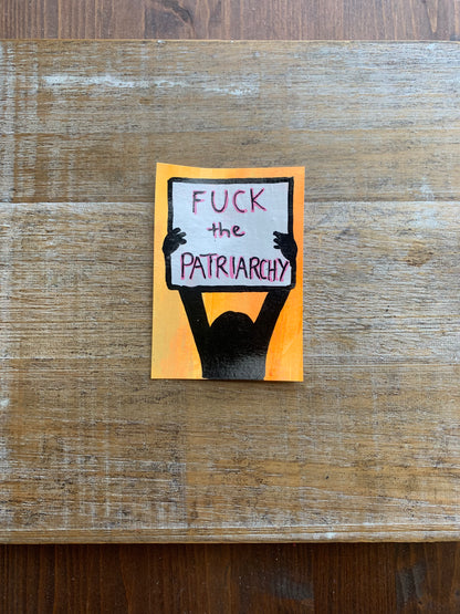 Original ACEO Acrylic Painting 2.5x3.5 Fuck the Patriarchy “Patriarchy Protest”
