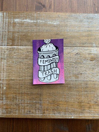 Original ACEO Acrylic Painting 2.5x3.5 Feminist Trash Can “Feminist Trash”