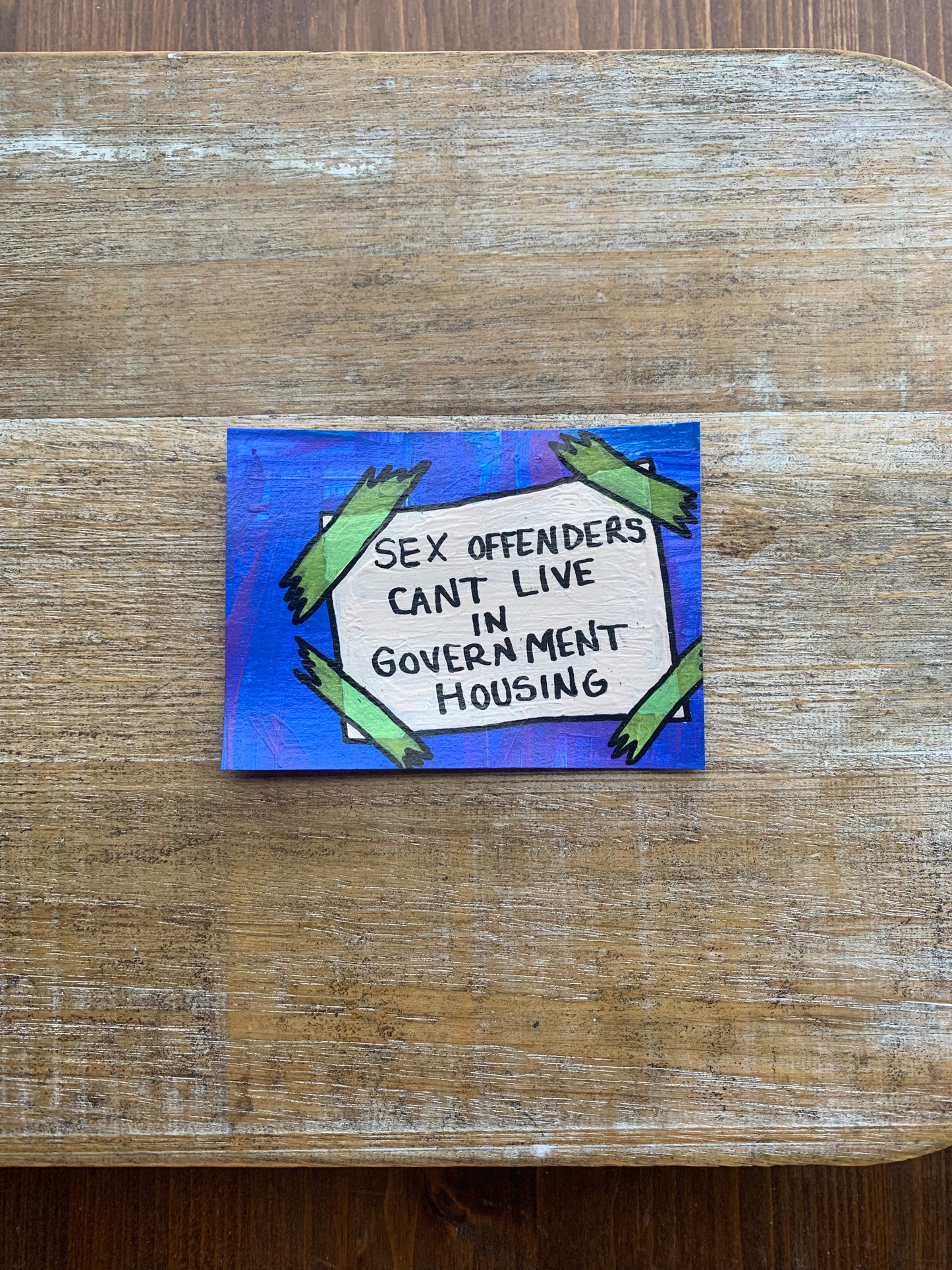 Original ACEO Acrylic Painting 2.5x3.5 Sex Offenders Can’t Live in Government Housing “Section Hate”