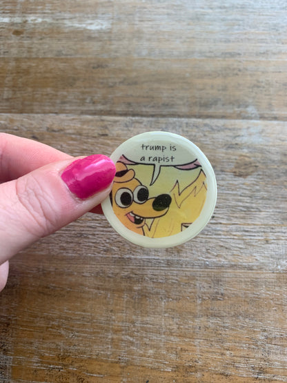 Anti Trump Fire Meme Clay Magnet