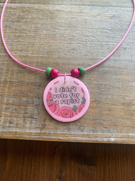 I Didn’t Vote for a Rapist Pink Rose Beaded Cord Necklace