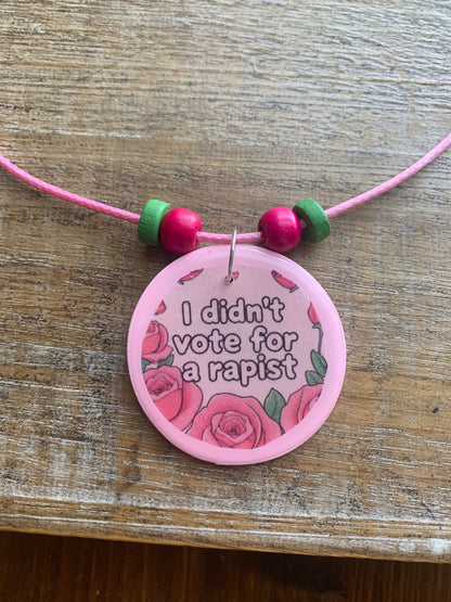 I Didn’t Vote for a Rapist Pink Rose Beaded Cord Necklace