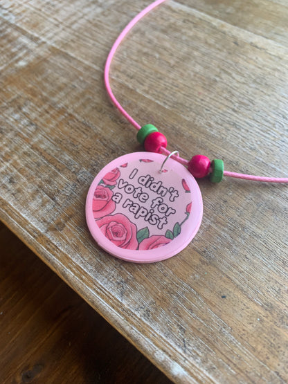 I Didn’t Vote for a Rapist Pink Rose Beaded Cord Necklace